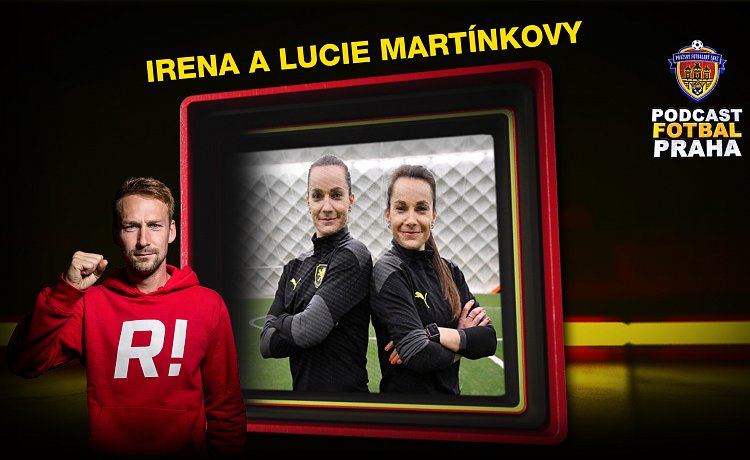 #5 Podcast Fotbal Praha | Sestry Martínkovy poprvé otevřeně o tématech, o kterých se nemluví