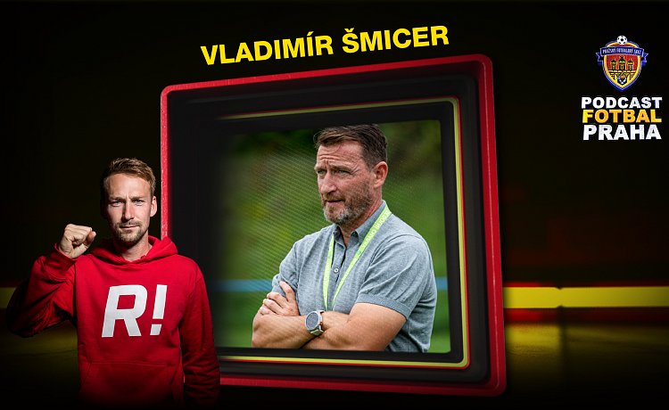 #1 Podcast Fotbal Praha! Vladimír Šmicer: Záloha Berger-Šmicer by se v přeboru mohla ještě objevit